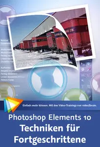 Photoshop Elements 10 – Techniken für Fortgeschrittene