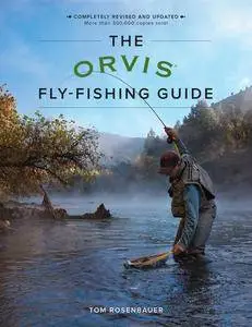 The Orvis Fly-Fishing Guide (Revised Edition)