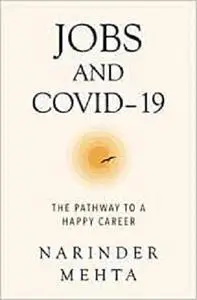 JOBS AND COVID-19: THE PATHWAY TO A HAPPY CAREER