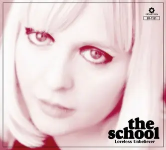The School - Loveless Unbeliever (2010)