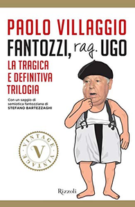 Fantozzi, Rag. Ugo. La trilogia totale e definitiva - Paolo Villaggio