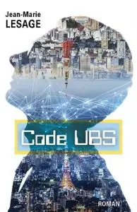 Jean-Marie Lesage, "Code UBS, I: Cupidité"