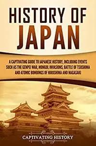 History of Japan: A Captivating Guide to Japanese History