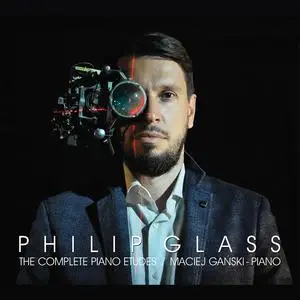 Maciej Gański - Philip Glass: The Complete Piano Etiudes (2023)
