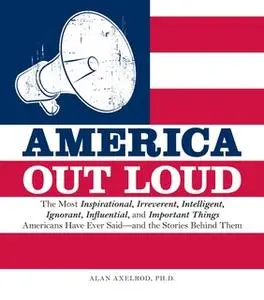 «America Out Loud» by Alan Axelrod