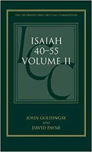 Isaiah 40-55 Vol 2: A Critical And Exegetical Commentary