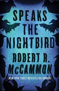 «Speaks the Nightbird» by Robert R.McCammon