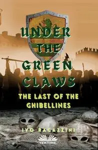 «Under The Green Claws» by Ivo Ragazzini