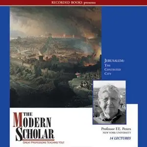 Jerusalem: The Contested City (The Modern Scholar) (Audiobook)