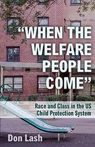 "When the Welfare People Come"