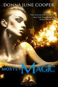 «Mostly Magic» by Donna June Cooper