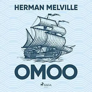 «Omoo» by Herman Melville