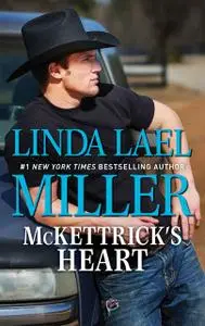 «Mckettrick's Heart» by Linda Lael Miller