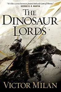 The Dinosaur Lords: A Novel