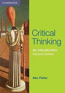 Critical Thinking: An Introduction, 2nd Edition