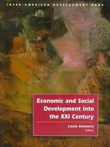 Economic and Social Development into the XXI Century (Inter American Development Bank)