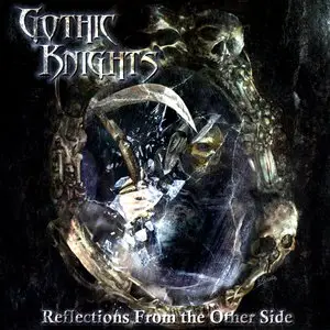Gothic Knights - Reflections From The Other Side (2012)