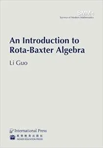 An Introduction to Rota-Baxter Algebra