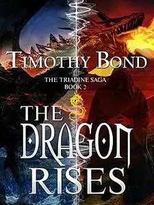 «The Dragon Rises» by Timothy Bond