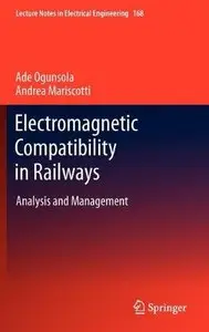 Electromagnetic Compatibility in Railways: Analysis and Management 