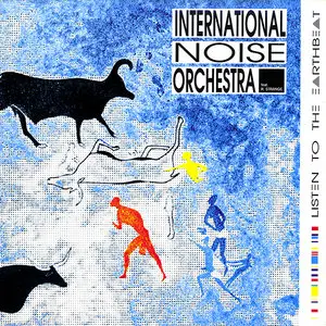 International Noise Orchestra – Listen To The Earthbeat (1987) (24/96 Vinyl Rip)