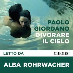 «Divorare il cielo» by Paolo Giordano,