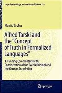 Alfred Tarski and the "Concept of Truth in Formalized Languages" (Repost)