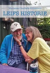 «Leifs historie – Nå, hvad skal vi så?» by Marianne Overballe Kristensen