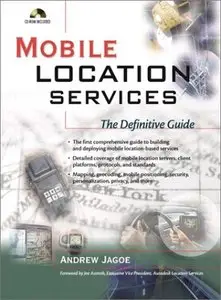 Mobile Location Services: The Definitive Guide (Repost)