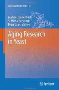 Aging Research in Yeast (repost)