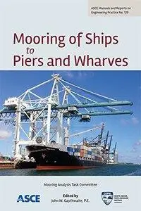 Mooring of Ships to Piers and Wharves (Repost)