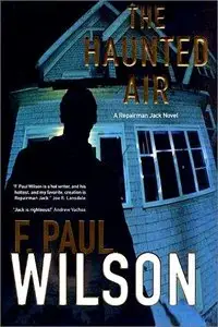 F. Paul - Repairman Jack 05 - The Haunted Air