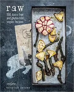 Raw: 150 Dairy-Free and Gluten-Free Vegan Recipes