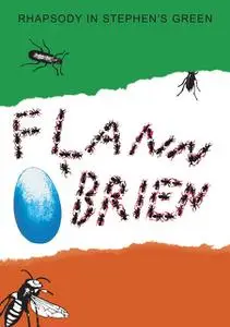 «Rhapsody in Stephen's Green/The Insect Play» by Flann O'Brien