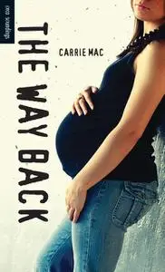 «The Way Back» by Carrie Mac