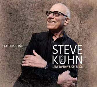Steve Kuhn Trio - At This Time ... (2017)