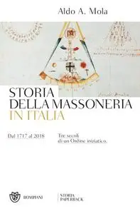 Aldo A. Mola - Storia della massoneria in Italia