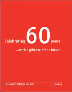 The Economist (Intelligence Unit) - Celebrating 60 years ... with a glimpse of the future (2006)