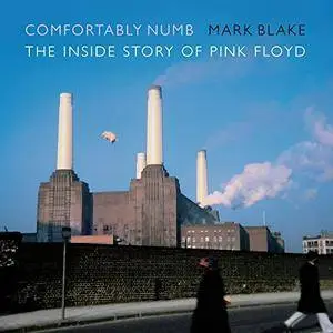 Comfortably Numb: The Inside Story of Pink Floyd [Audiobook]