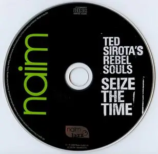 Ted Sirota's Rebel Souls - Seize The Time (2008) {Naim Jazz NAIMCD115}