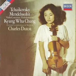 Kyung Wha Chung, Charles Dutoit - Tchaikovsky, Mendelssohn: Violin Concertos (1983)