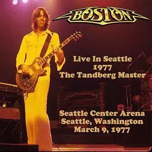 Boston - Live In Seattle 1977 (The Tanberg Master) (200x) {JEMS}