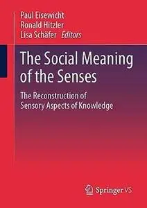 The Social Meaning of the Senses