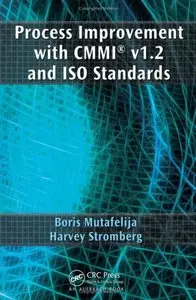 Process Improvement with CMMI® v1.2 and ISO Standards (repost)