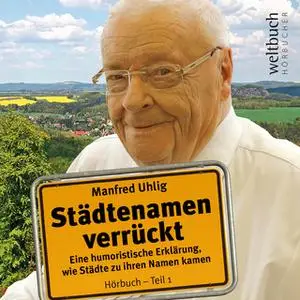 «Städtenamen verrückt» by Manfred Uhlig