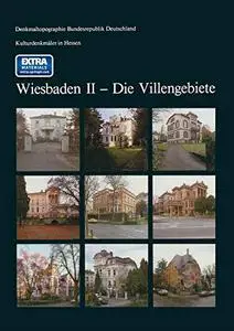 Kulturdenkmäler in Hessen Wiesbaden II — Die Villengebiete