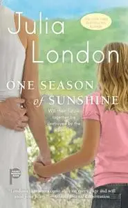 «One Season of Sunshine» by Julia London