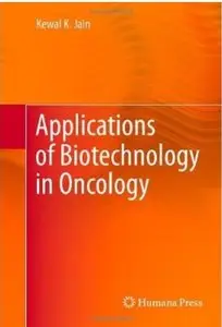Applications of Biotechnology in Oncology [Repost]