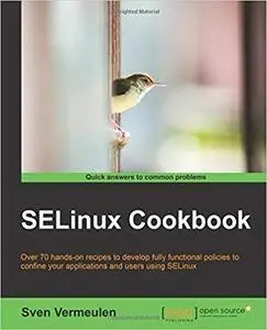 SELinux Cookbook