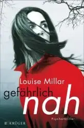 Millar, Louise - Gefaehrlich nah